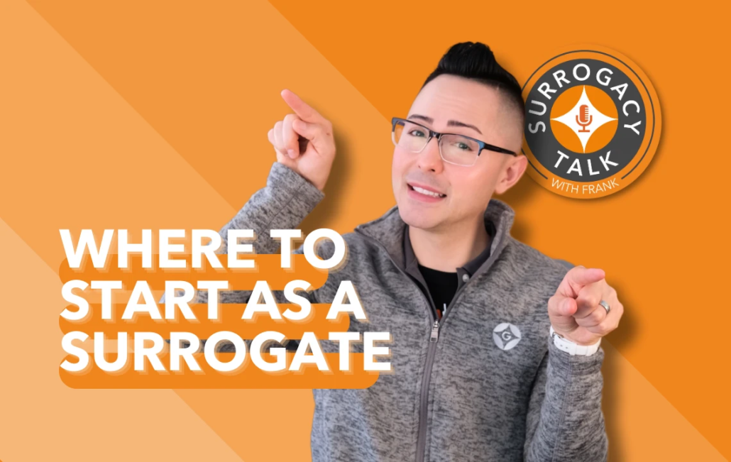 Where to Start As A Surrogate