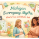 Michigan surrogacy myths explained with accurate facts for gestational surrogates