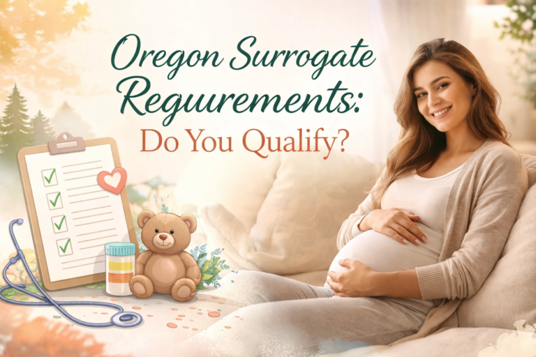 Oregon surrogate requirements overview showing eligibility criteria for gestational surrogates