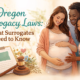 Oregon surrogacy laws overview outlining legal rights and requirements for gestational surrogates