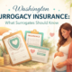 Washington surrogacy insurance overview explaining health insurance coverage for gestational surrogates