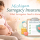Michigan Surrogacy Insurance: Coverage Guide