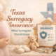 Texas surrogacy insurance overview explaining health insurance coverage for gestational surrogates